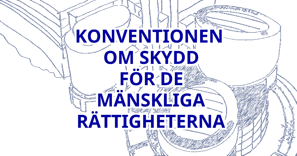 Konventionen Om Skydd För De Mänskliga Rättigheterna | EDMR | FN:s MRK ...